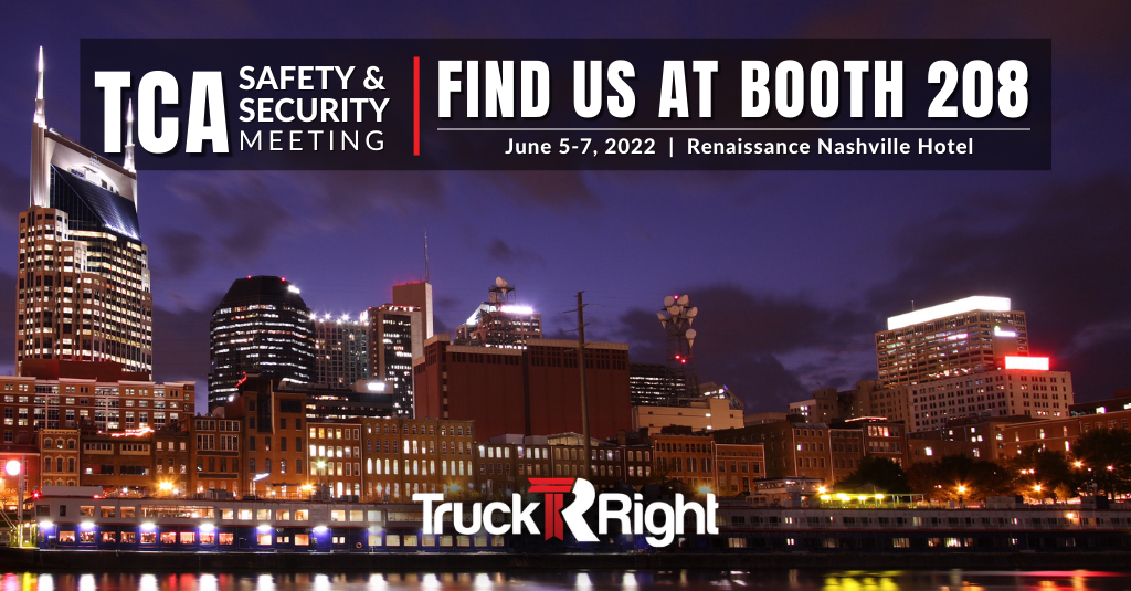 Catch Team TruckRight at the TCA Safety & Security Meeting