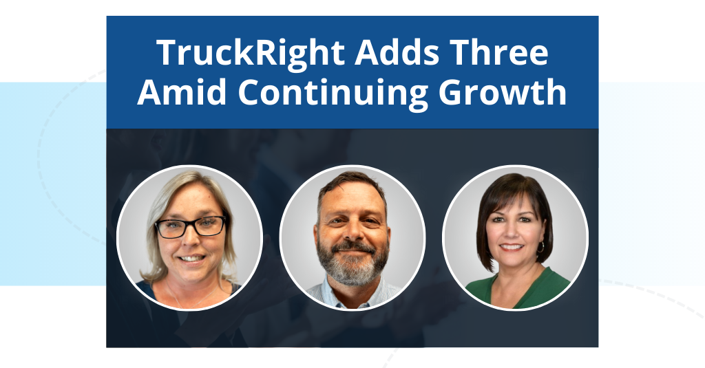TruckRight Adds Three Amid Continuing Growth